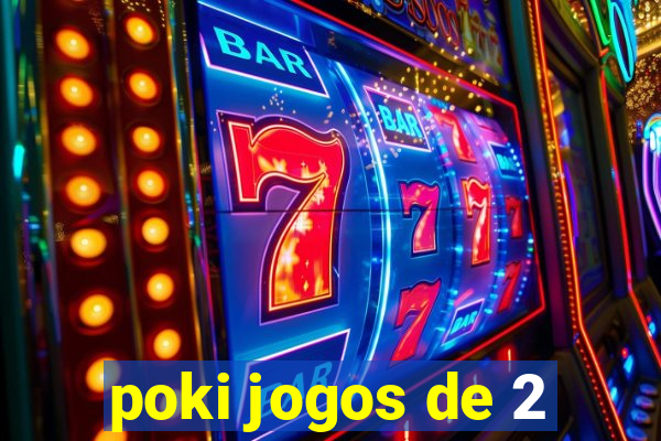 poki jogos de 2